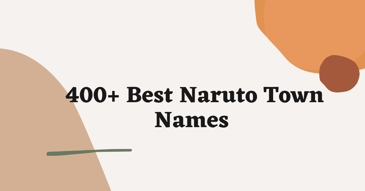 Naruto Town Names Ideas