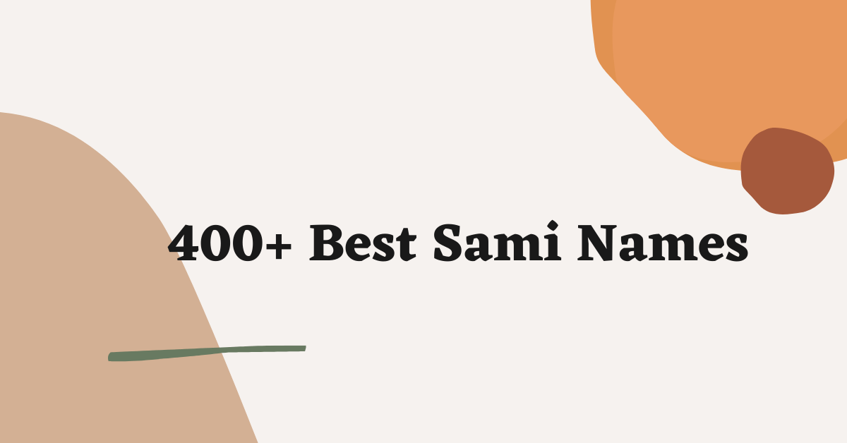 Sami Names Ideas