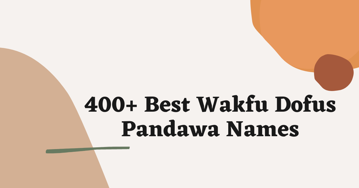 Wakfu Dofus Pandawa Names