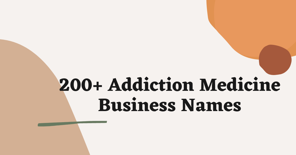 Addiction Medicine Business Names