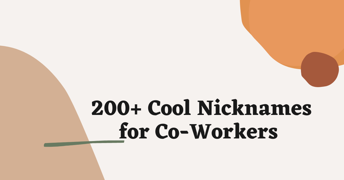 200+ Cool Nicknames for Co-Workers 
