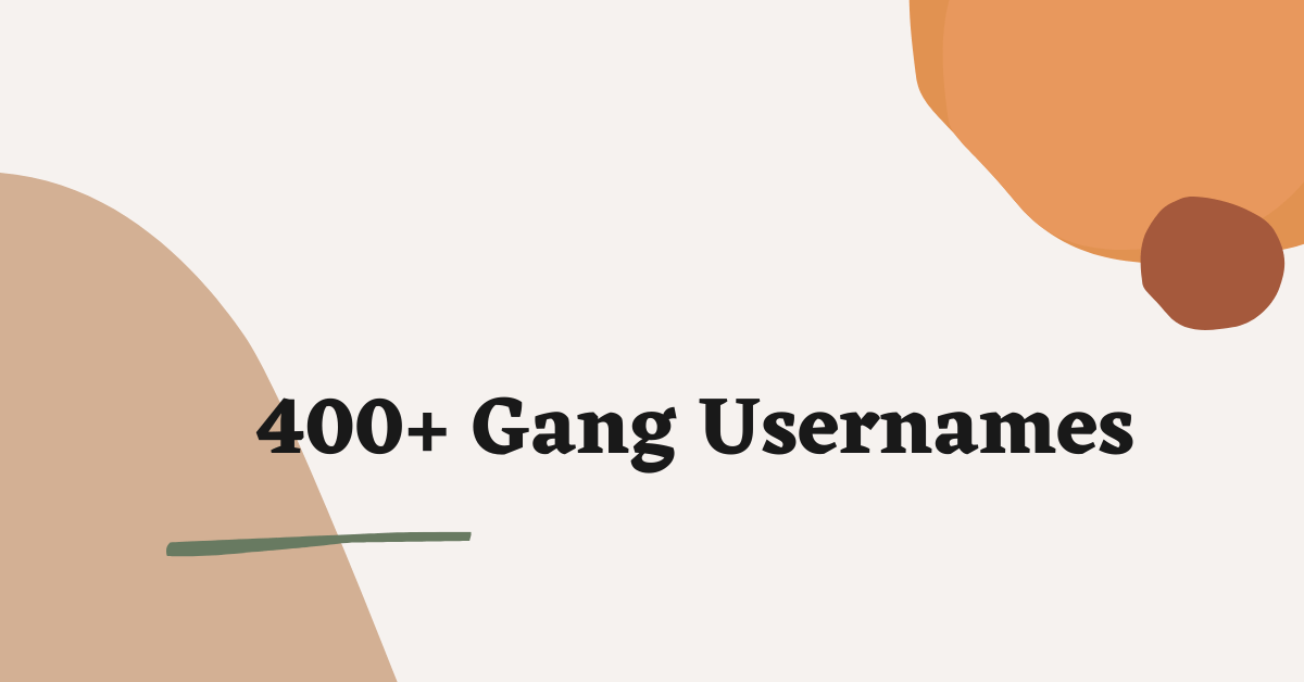 Gang Usernames