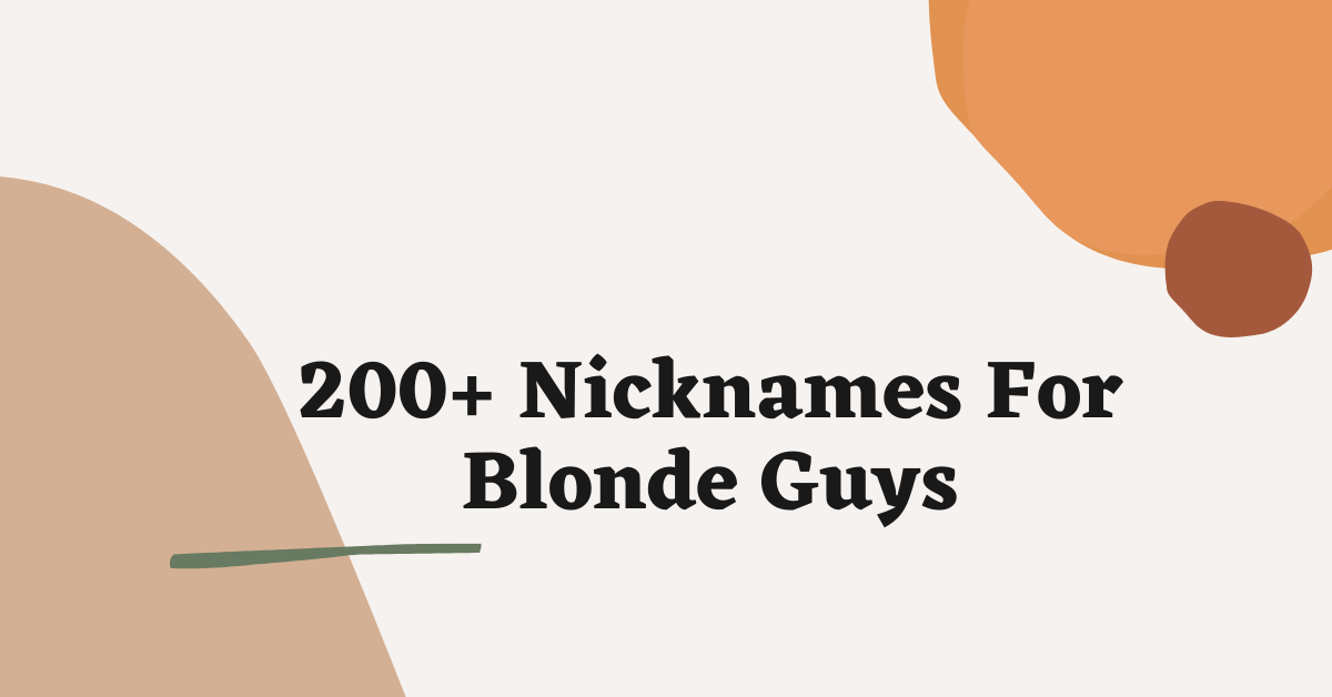 Nicknames For Blonde Guys