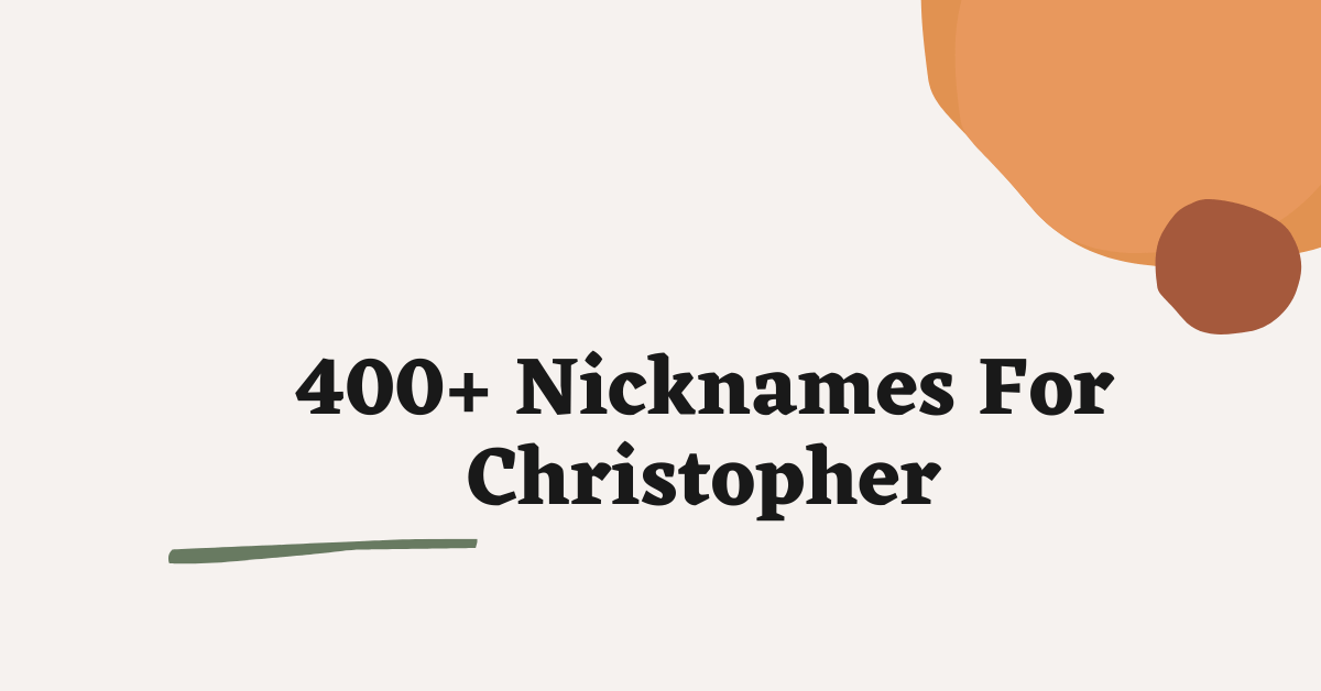 Nicknames For Christopher