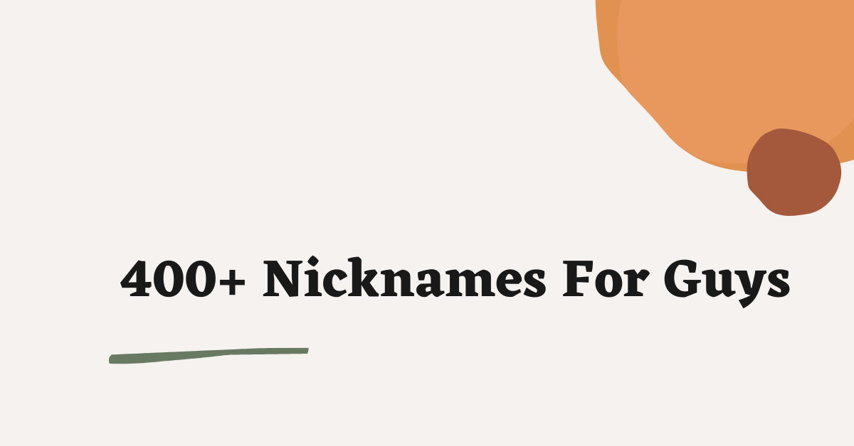 Nicknames For Guys