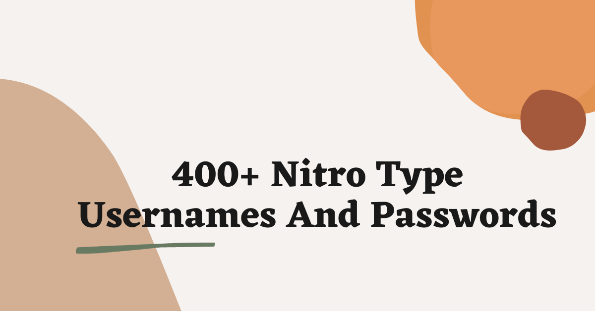 Nitro Type Usernames And Passwords