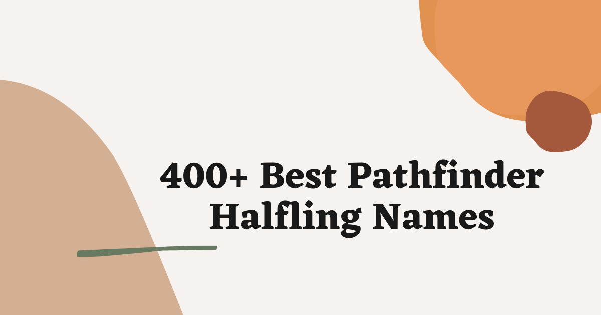Pathfinder Halfling Names
