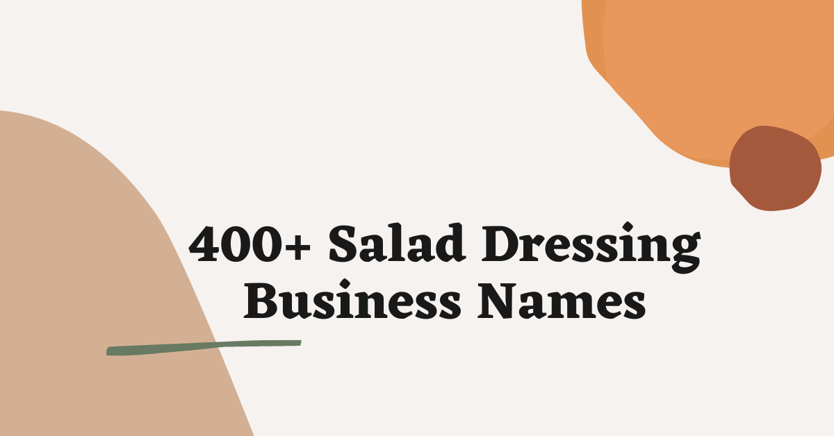 Salad Dressing Business Names