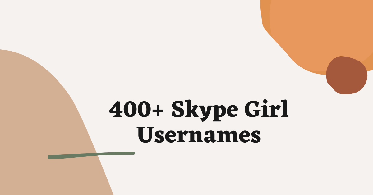 Skype Girl Usernames