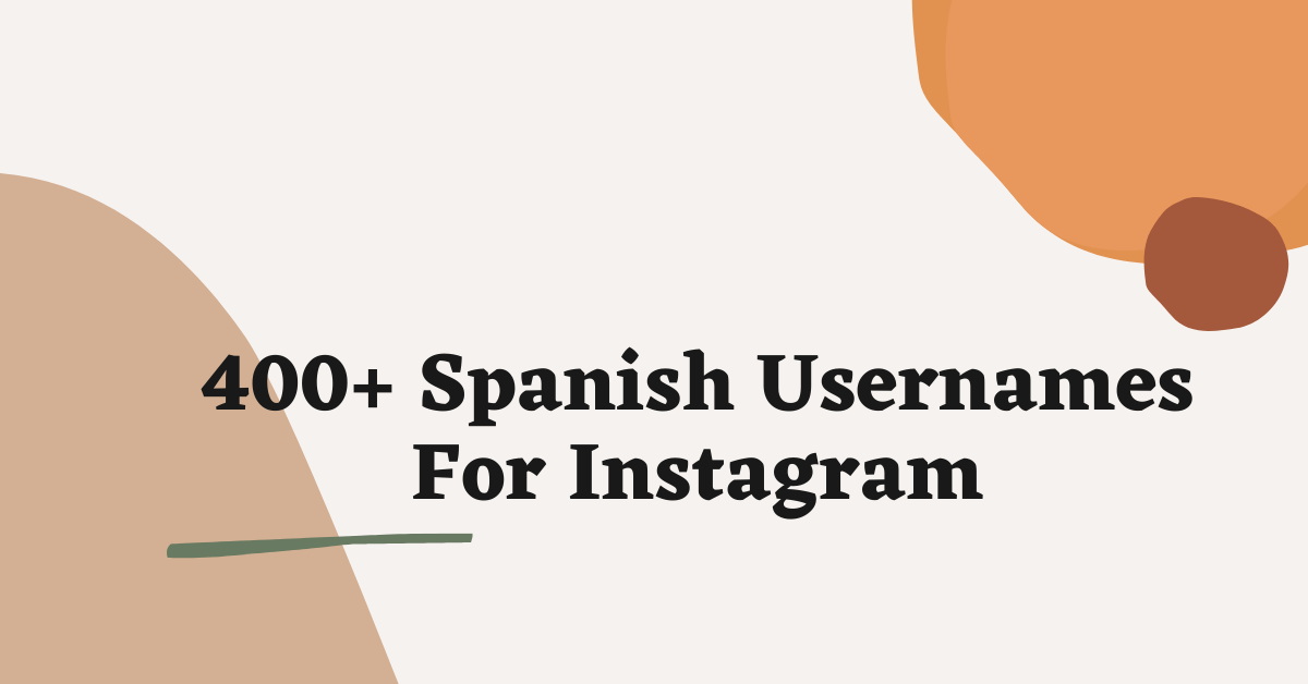 Spanish Usernames For Instagram