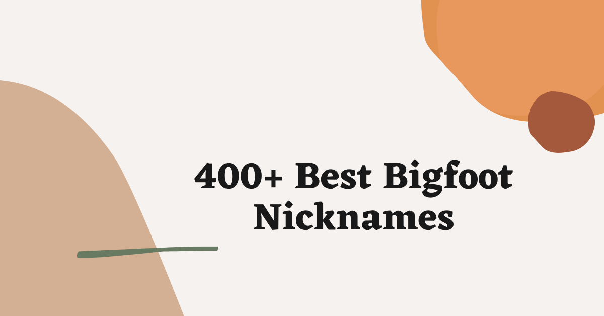 Bigfoot Nicknames