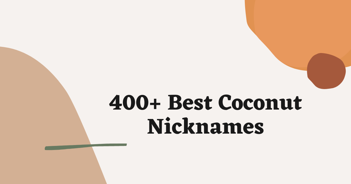 Coconut Nicknames
