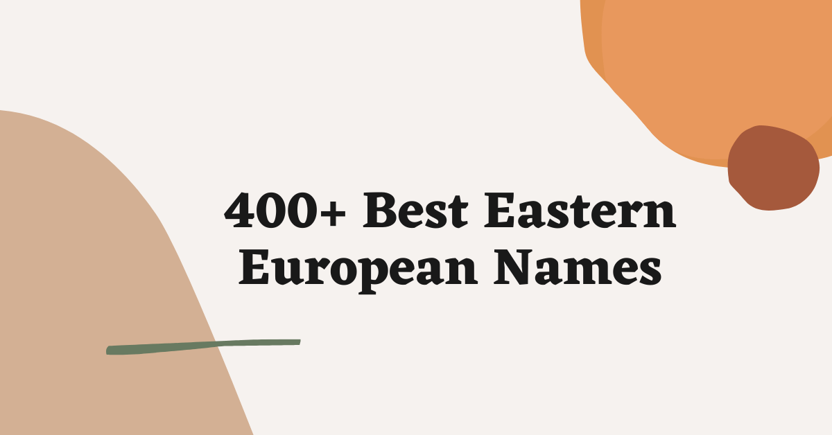 Eastern European Names Ideas