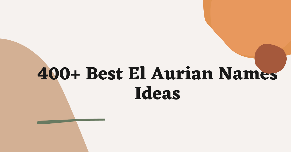 El Aurian Names Ideas
