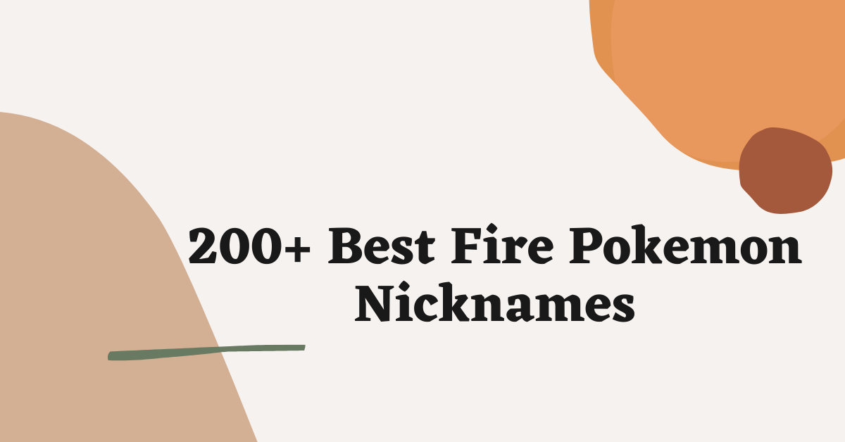 Fire Pokemon Nicknames