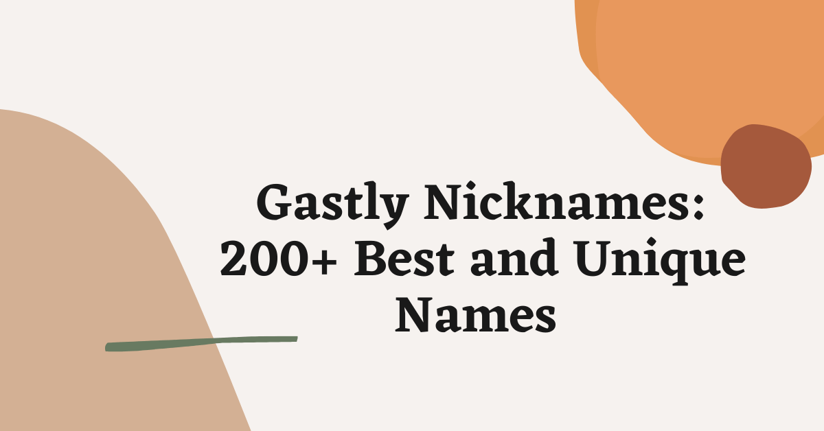 Gastly Nicknames