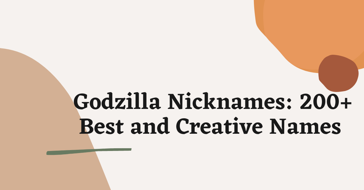 Godzilla Nicknames