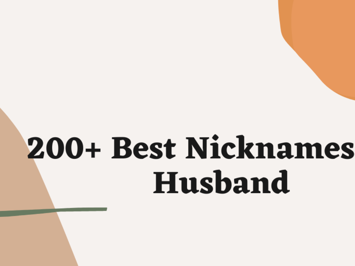 Nicknames For Husband: 200 Adorable and Cute Names