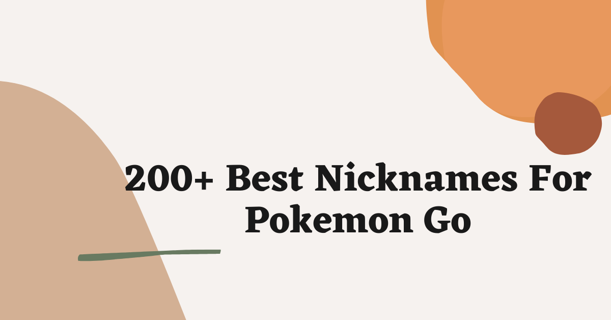 Nicknames For Pokemon Go