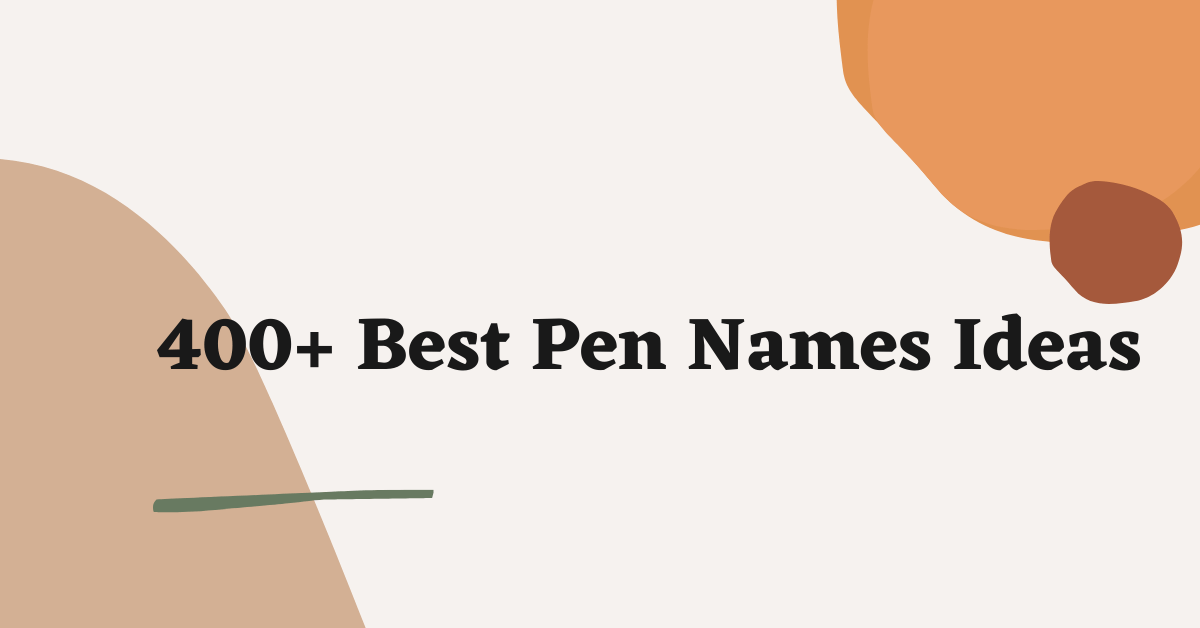 Pen Names Ideas