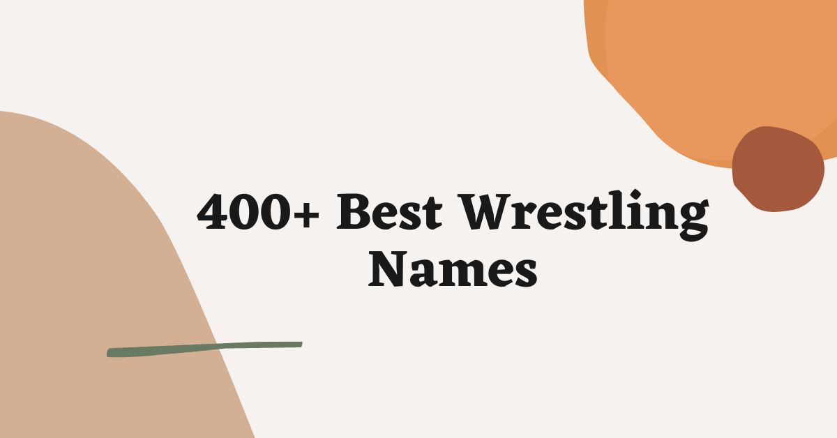 Wrestling Names Ideas