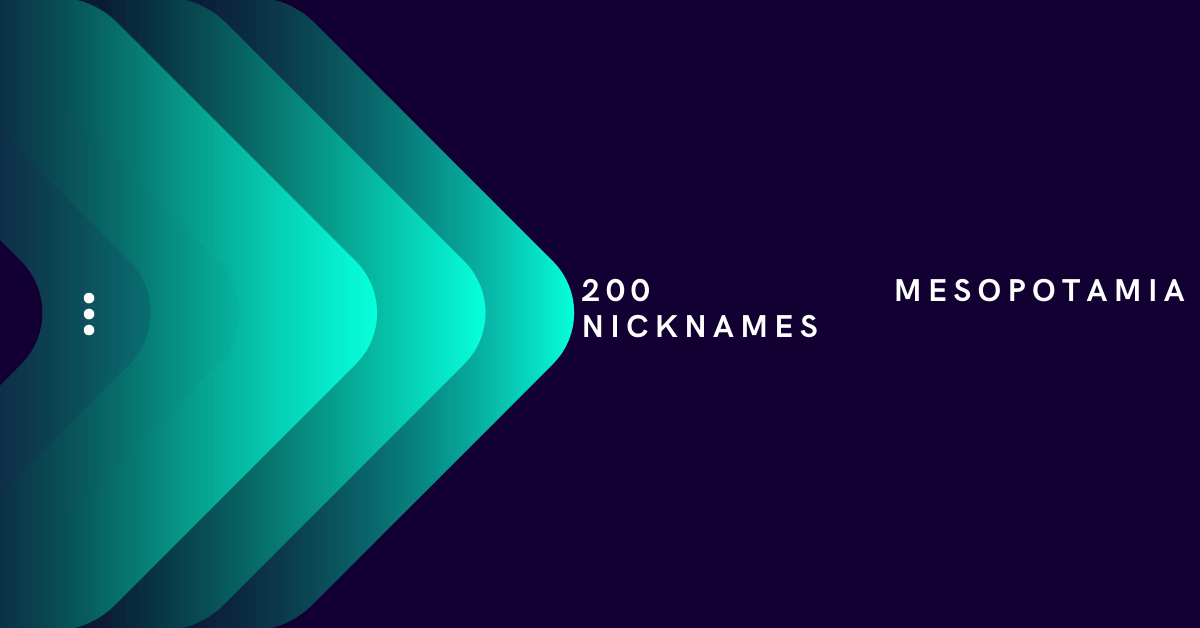 Mesopotamia Nicknames