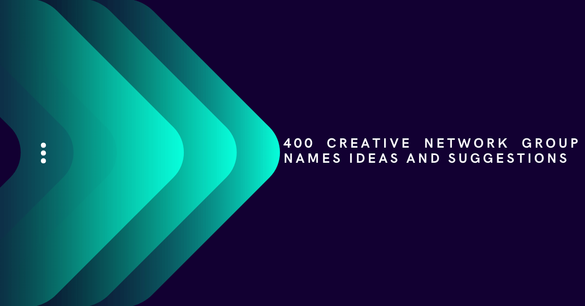 Creative Network Group Names Ideas