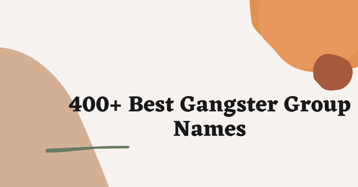 Gangster Group Names