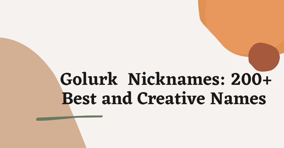 Golurk Nicknames