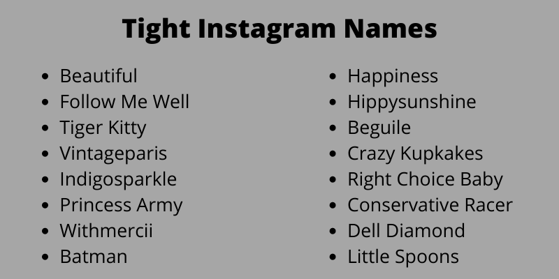 Tight Instagram Names